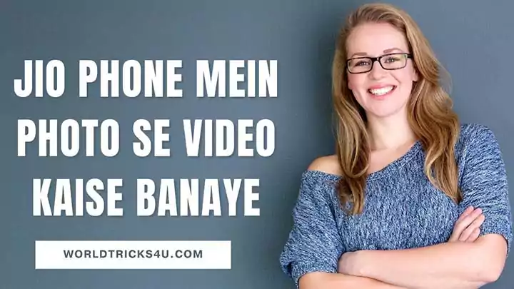 Jio Phone Mein Photo Se Video Kaise Banaye